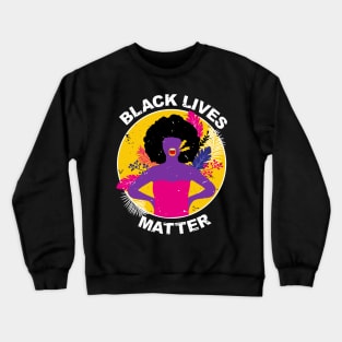 Black Lives Matter Crewneck Sweatshirt